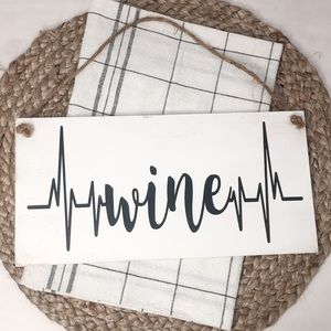 🛒2/$30!🛒 Wine Heartbeat-  Wood Painted Sign